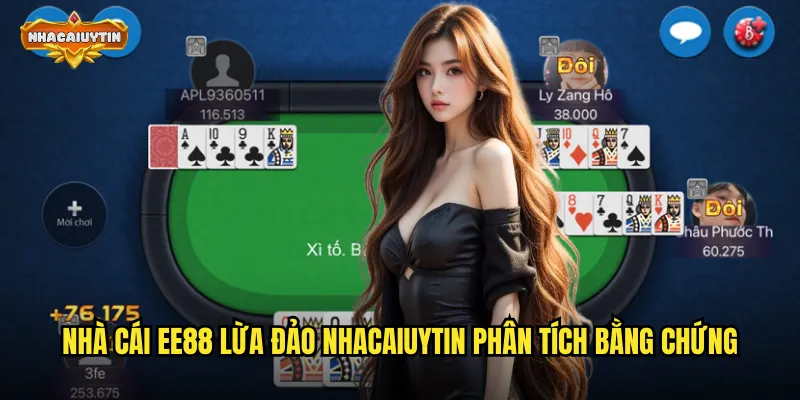 Sự Thật Gây Sốc Về Nhà Cái EE88 Lừa Đảo - Nhacaiuytin Bóc Trần 1 Nhà cái EE88 lừa đảo nhacaiuytin phân tích bằng chứng