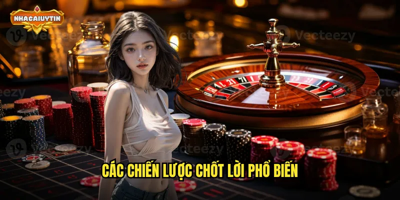 Kinh Nghiệm Chốt Lời Hiệu Quả - Bí Quyết Giữ Tiền Từ Nhacaiuytin 2 Các chiến lược chốt lời phổ biến